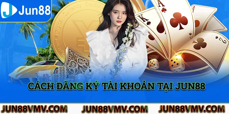 Chi tiết công tác kích hoạt tài khoản cá nhân tại website Jun88