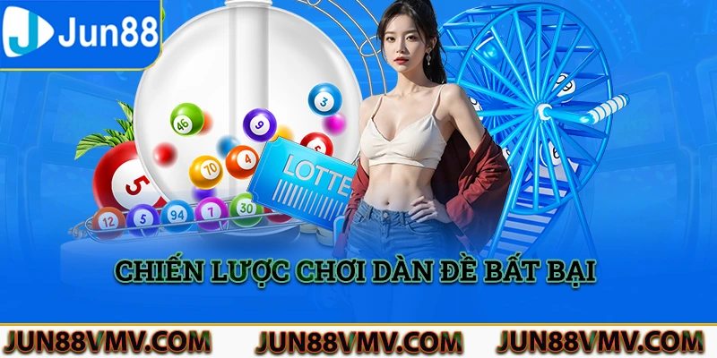 Chiến lược chơi dàn đề bất bại hiệu quả nên áp dụng