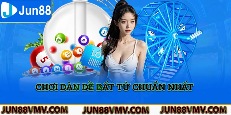 Chơi dàn đề bất tử chuẩn nhất