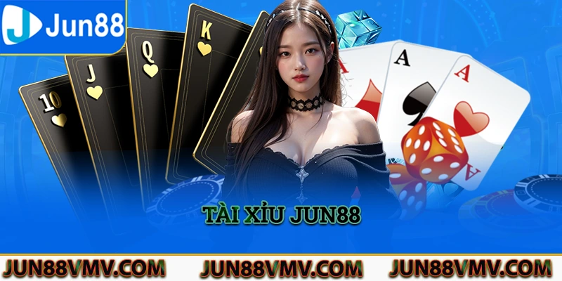 Tài xỉu jun88